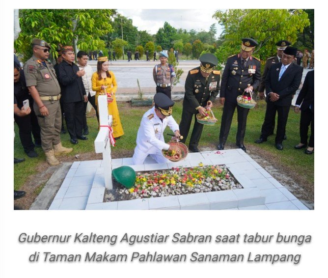 Ziarah Hari Jadi ke-69 Kalteng, Gubernur Agustiar Sabran Tegaskan Pentingnya Menghargai Jasa Pahlawan