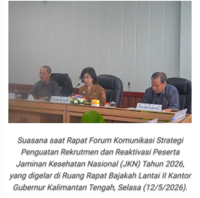 Sekda Kalteng Tekankan Penguatan Rekrutmen dan Keaktifan Peserta JKN untuk Wujudkan UHC Berkualitas