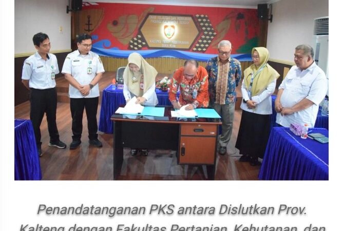 Dislutkan Kalteng Tanda Tangani Perjanjian Kerja Sama dengan Fakultas Pertanian, Kehutanan, dan Perikanan Universitas Palangka Raya